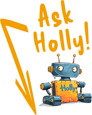 Ask Holly, our AI assistant